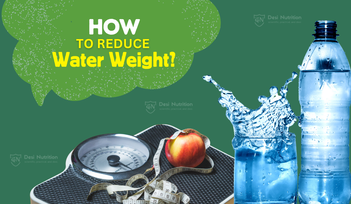 How to reduce water weight?