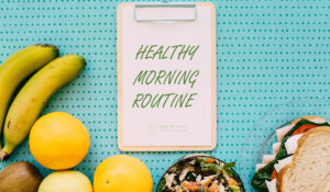 Healthy Morning routine